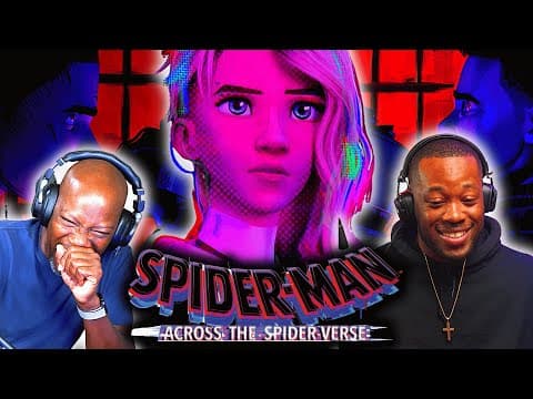 We Watched ACROSS THE SPIDER-VERSE" TWICE, And It's Sill My FAVORITE Movie Of All Time