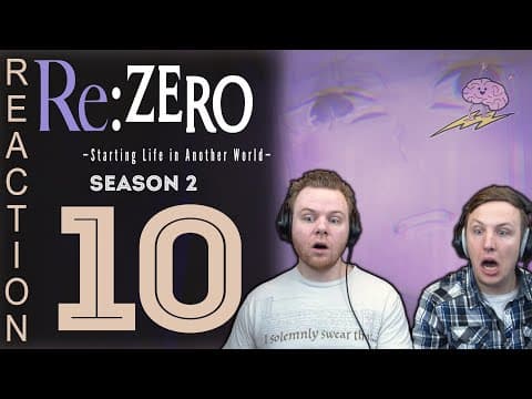 Re:Zero S2E10