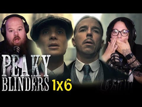 Peaky Blinders S1E6