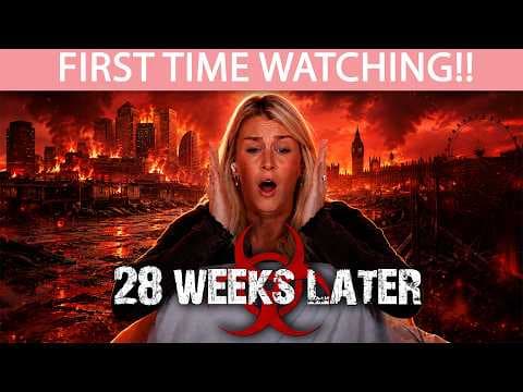 28 Weeks Later