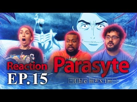 Parasyte: The Maxim S1E15