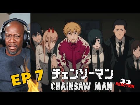 Chainsaw Man Episode 7