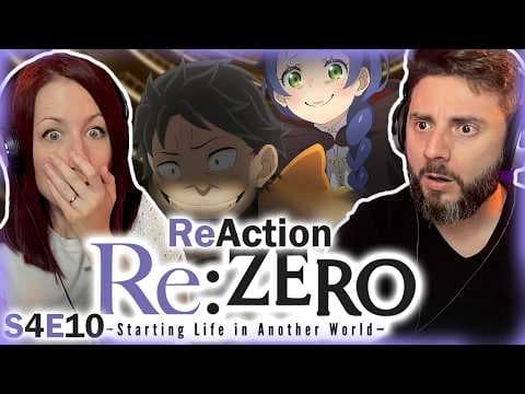 Re:Zero S4E10