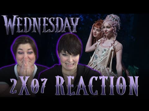 Wednesday S2E7