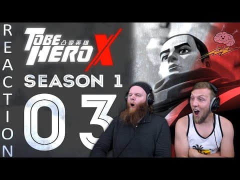 To Be Hero X S1E3