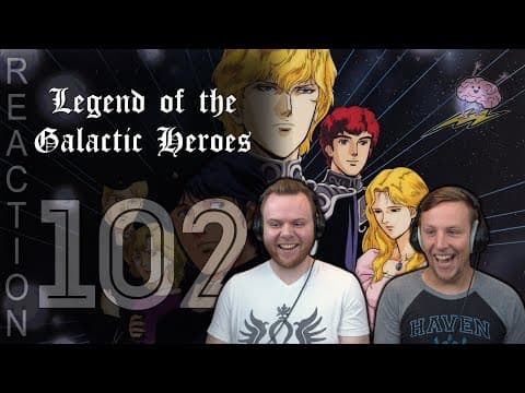 Legend of the Galactic Heroes Episode 102