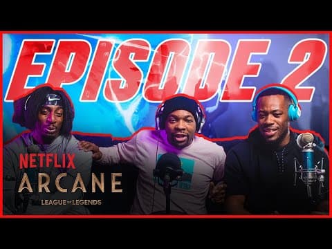 Arcane Episode 2
