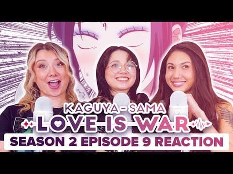 Kaguya-Sama: Love Is War S2E9