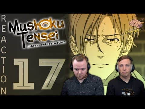 Mushoku Tensei S1E17