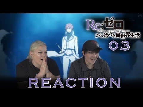 Re:Zero S1E3