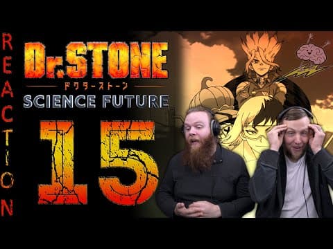 Dr Stone S4E15