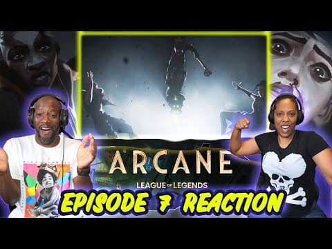 Arcane Episode 7