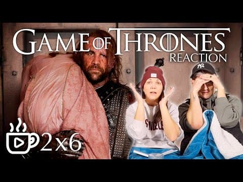 Game Of Thrones S2E6