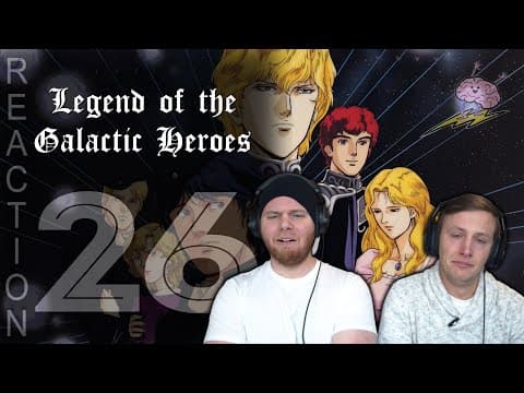 Legend of the Galactic Heroes Episode 26