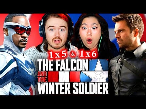 The Falcon and the Winter Soldier S1E5,6