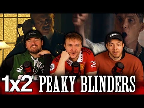 Peaky Blinders S1E2