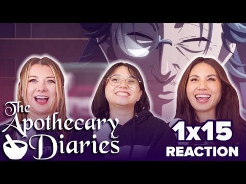The Apothecary Diaries S1E15