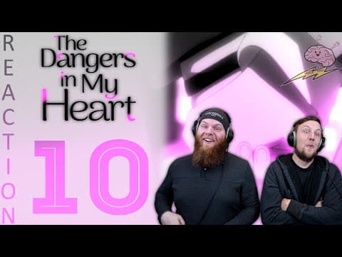 Dangers In My Heart S1E10