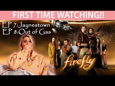 Firefly Episode 7-8