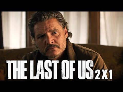 The Last Of Us S2E1