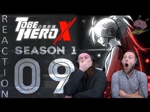 To Be Hero X S1E9