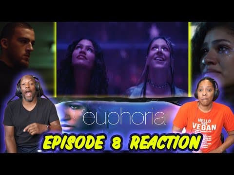 Euphoria S1E8