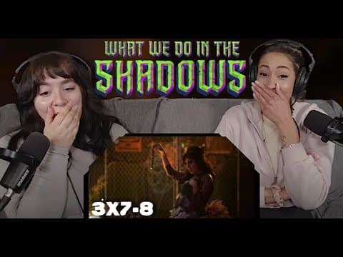 What We Do in the Shadows S3E7,8