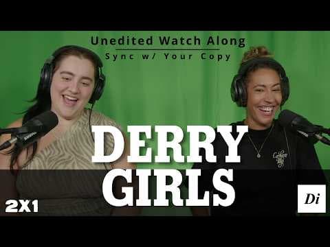 Derry Girls S2E1