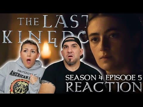 The Last Kingdom S4E5