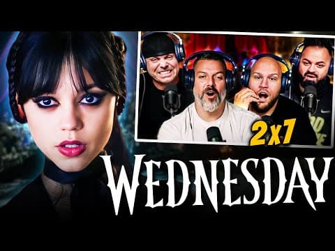 Wednesday S2E7