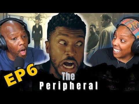 The Peripheral Episode 6