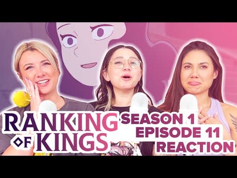 Ranking of Kings S1E11
