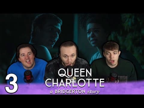 Queen Charlotte: A Bridgerton Story Episode 3