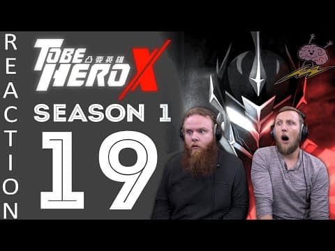 To Be Hero X S1E19