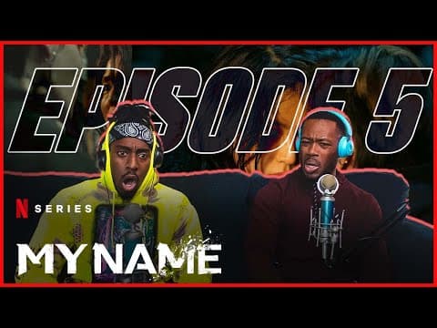 My Name S1E5