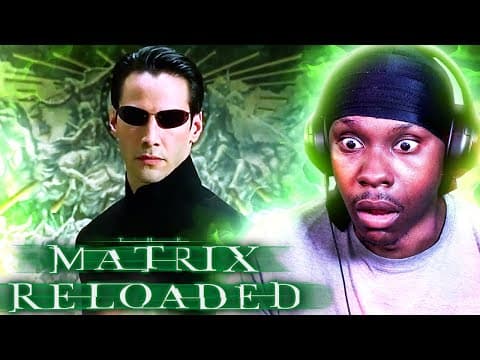 The Matrix Reloaded