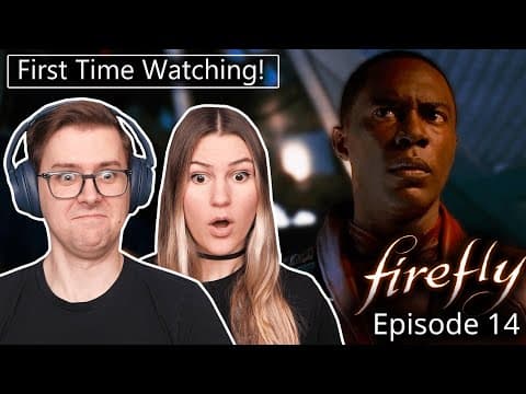 Firefly: Episode 14