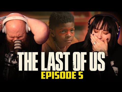 The Last of Us S1E5