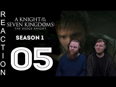 Knight of the Seven Kingdoms S1E5