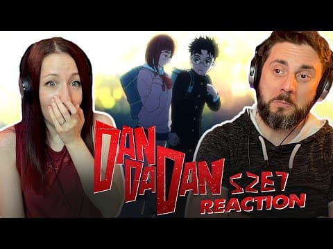 Dandadan S2E7
