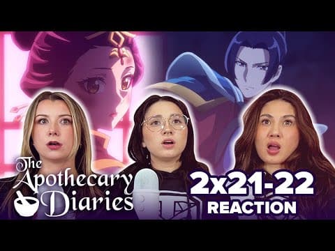 The Apothecary Diaries S2E21,22