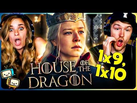 House Of The Dragon S1E9,10
