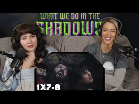 What We Do in the Shadows S1E7,8
