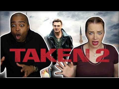 Taken 2 - Did The Unthinkable!!