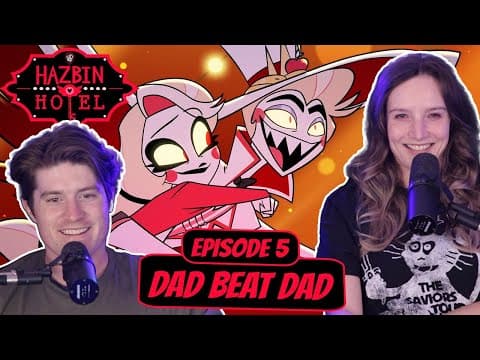 Hazbin Hotel S1E5,6