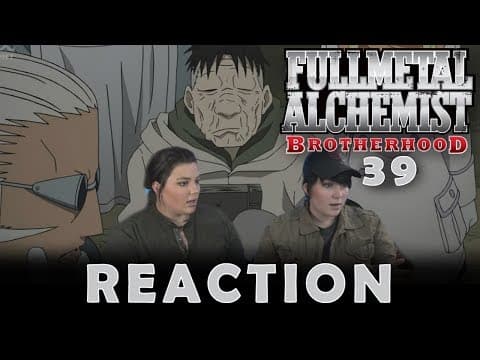 Fullmetal Alchemist: Brotherhood Episode 39