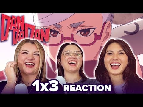 Dan Da Dan S1E3