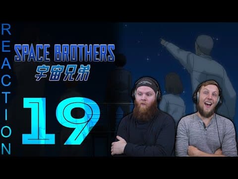 Space Brothers Episode 19
