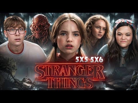 Stranger Things S5E5,6