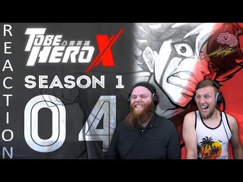 To Be Hero X S1E4